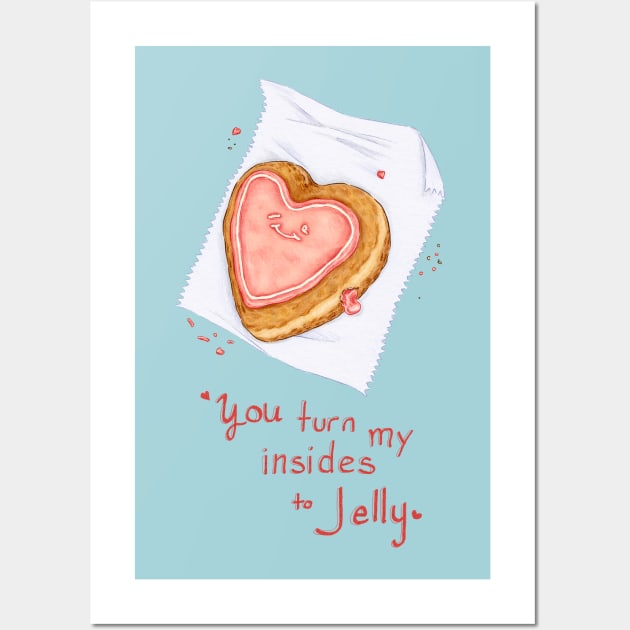 You turn my insides to Jelly Wall Art by SarahWrightArt